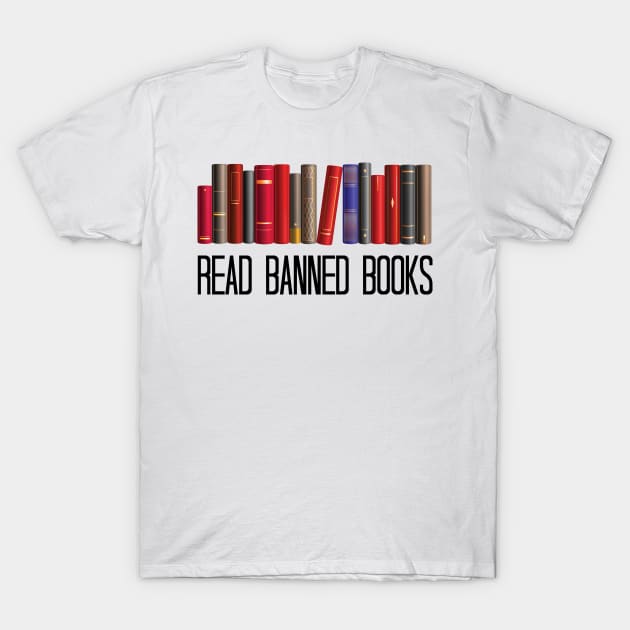 Funny Read Banned Books, Teacher Librarian Gift, T-Shirt by chidadesign